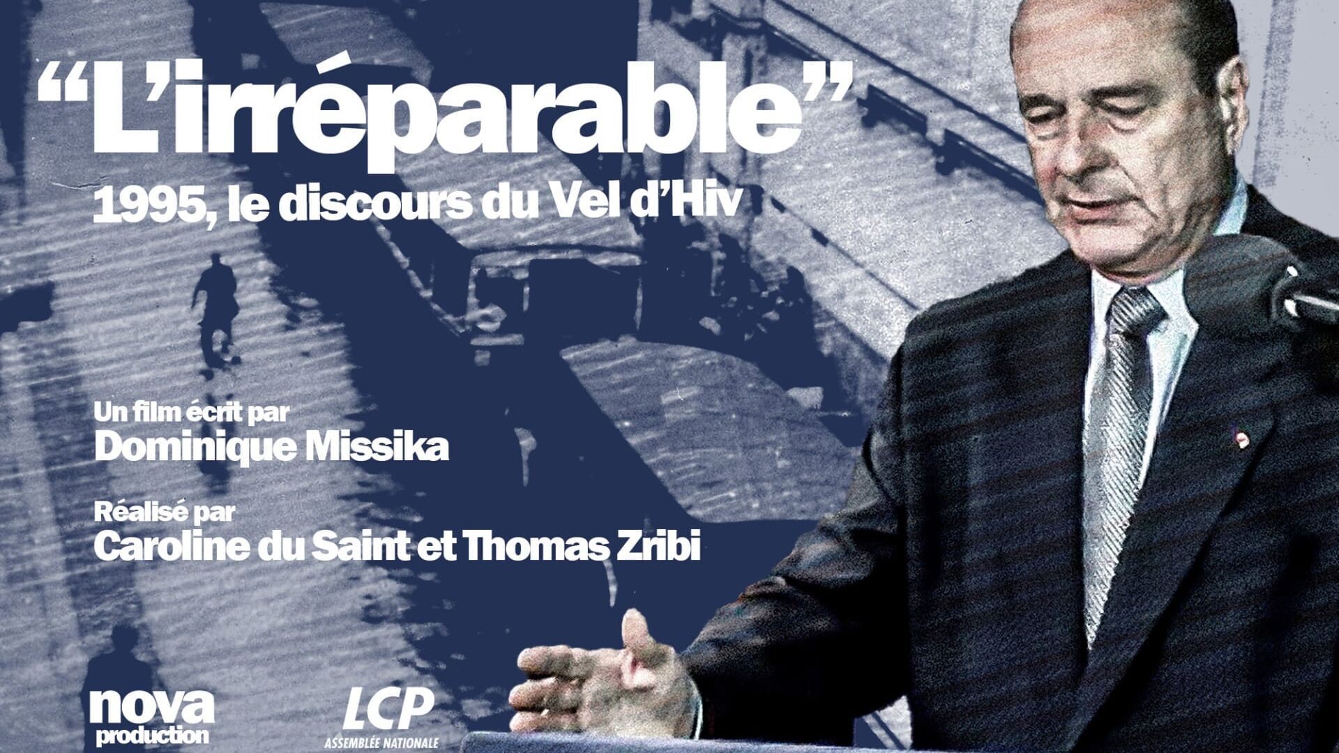 Vignette du programme télé L'irréparable - 1995, le discours du Vel d'Hiv
