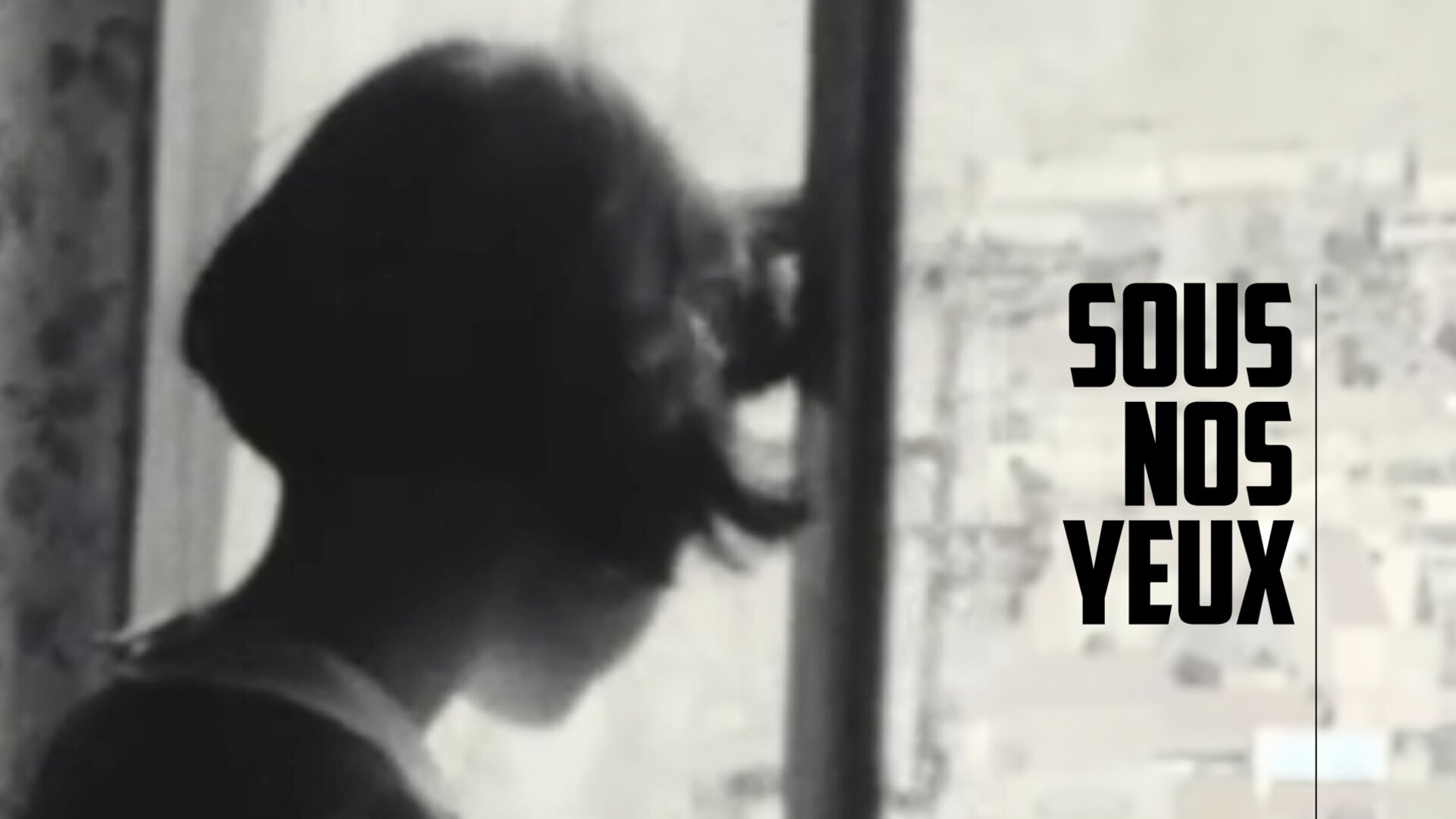 Vignette du programme télé Sous nos yeux