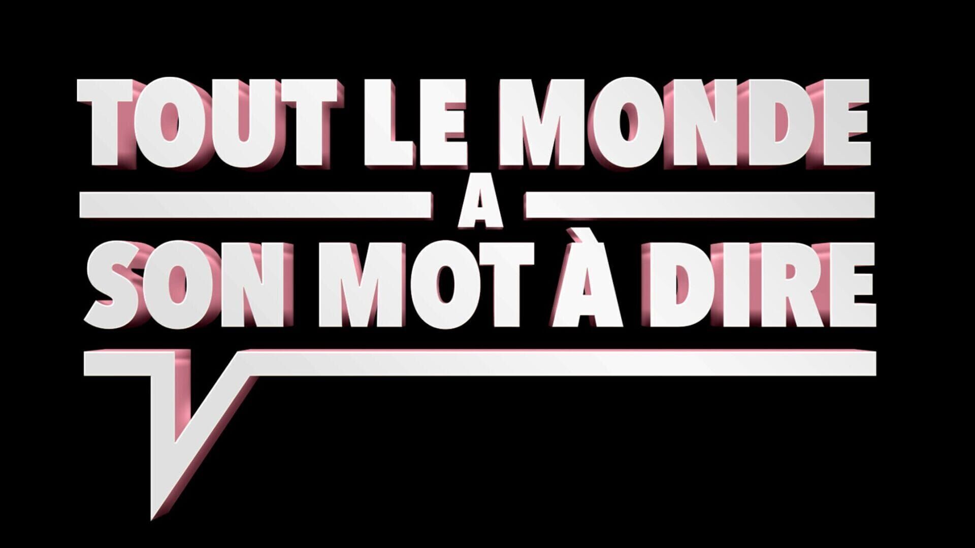 Vignette du programme télé Tout le monde a son mot à dire