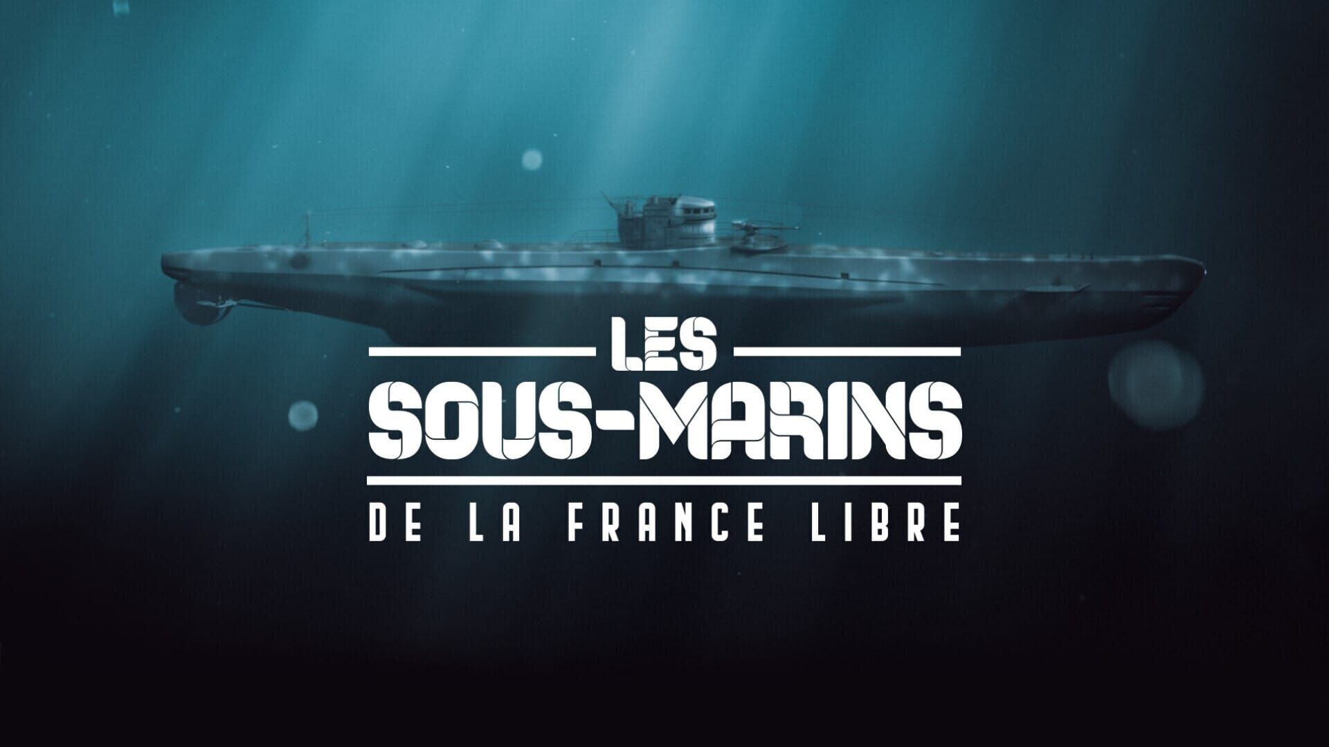 Vignette du programme télé Les sous-marins de la France libre