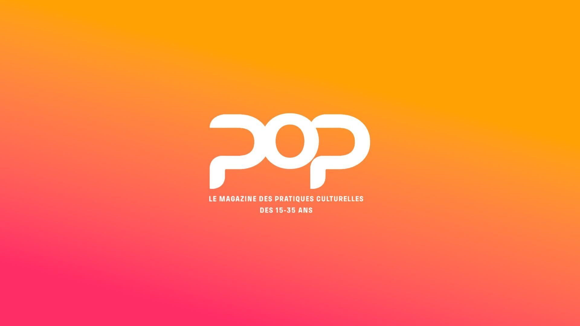 Vignette du programme télé Pop : le magazine des pratiques culturelles des 15-35 ans