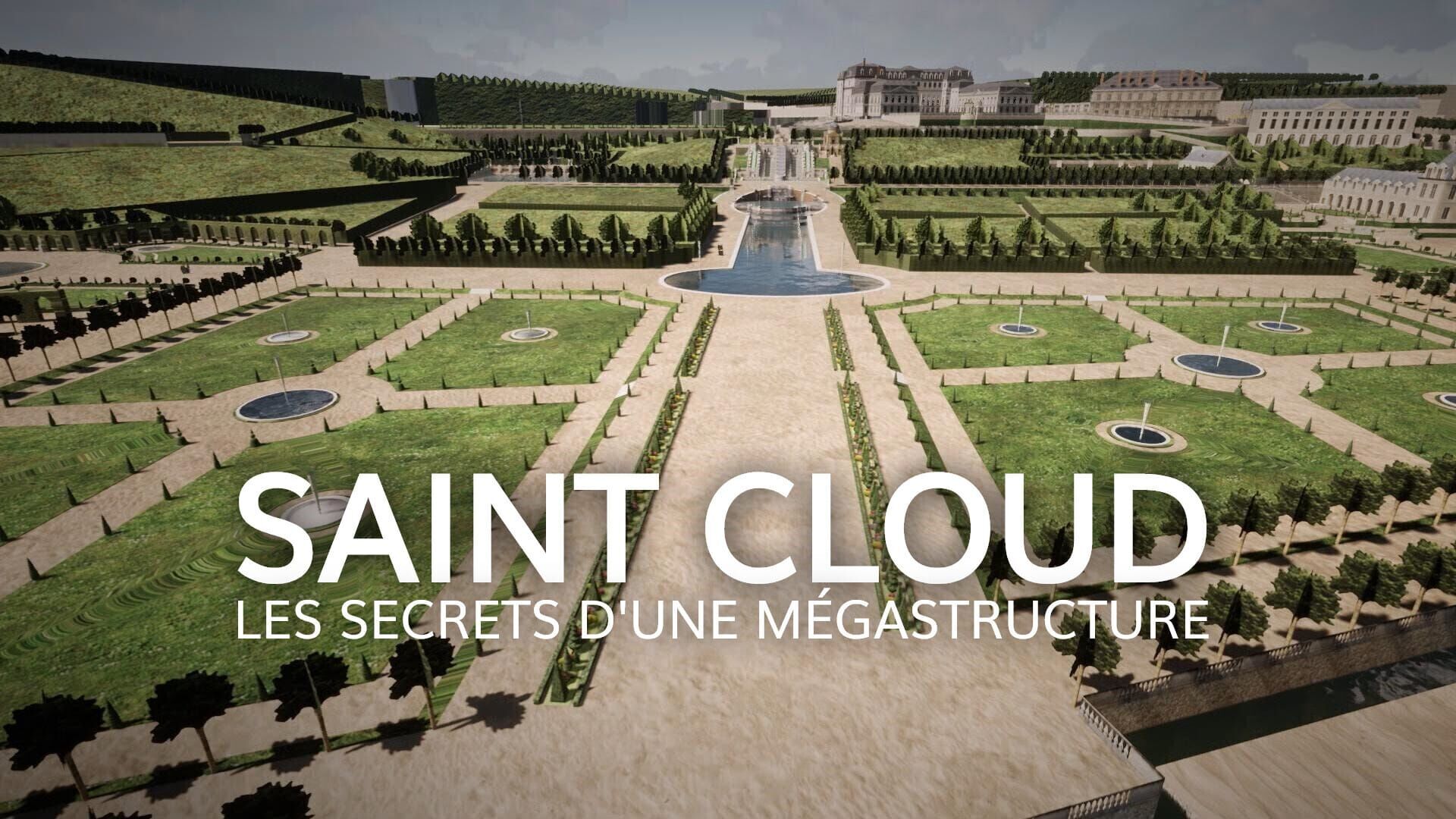 Vignette du programme télé Saint-Cloud : les secrets d'une mégastructure