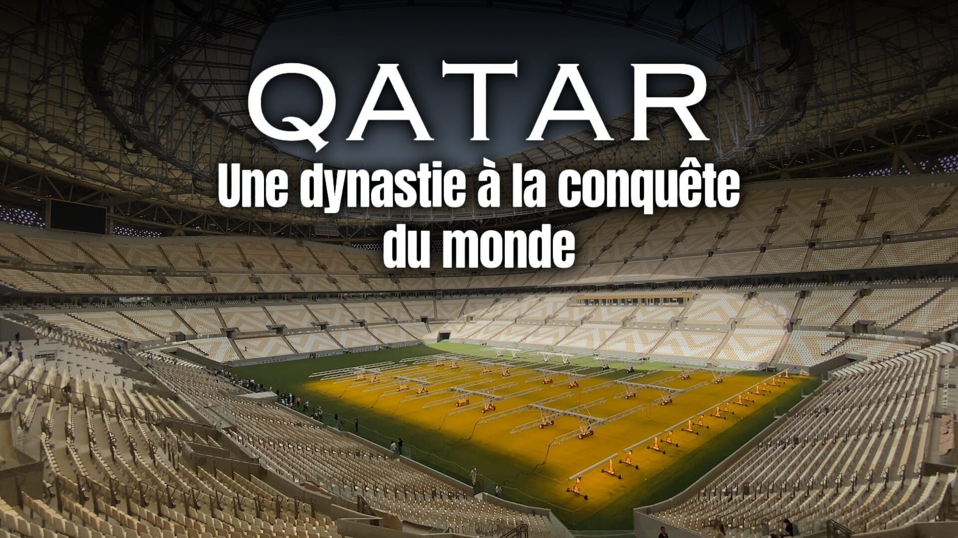 Vignette du programme télé Qatar : une dynastie à la conquête du monde