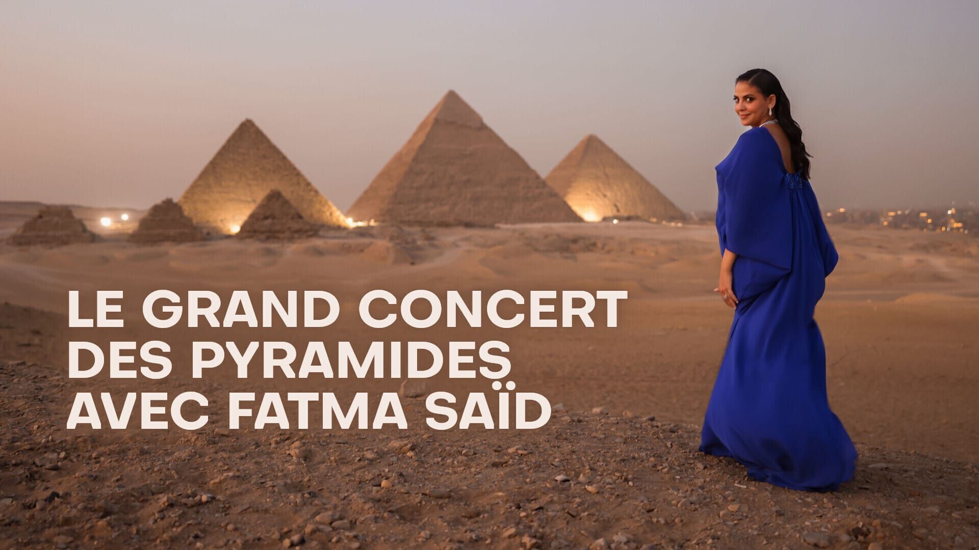 Vignette du programme télé Le grand concert des pyramides avec Fatma Saïd