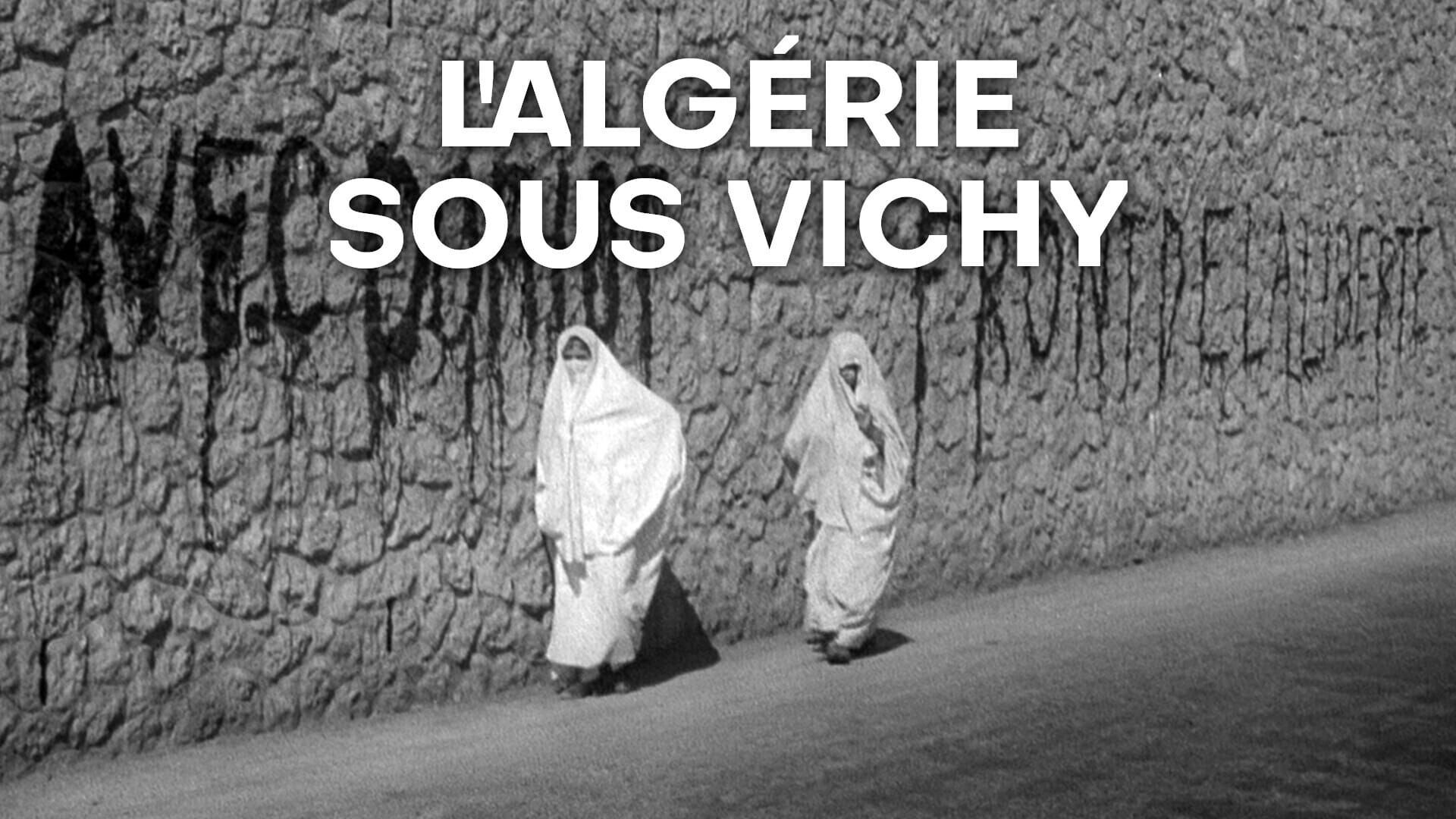 Vignette du programme télé L'Algérie sous Vichy