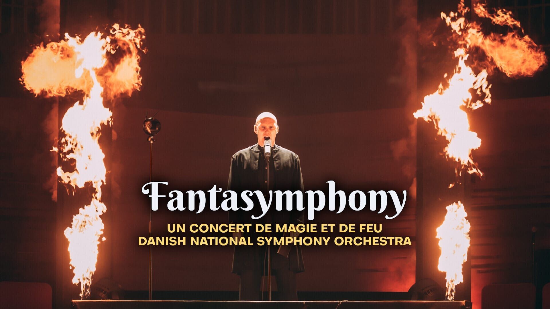 Vignette du programme télé Fantasymphony - Un concert de magie et de feu - Danish National Symphony Orchestra