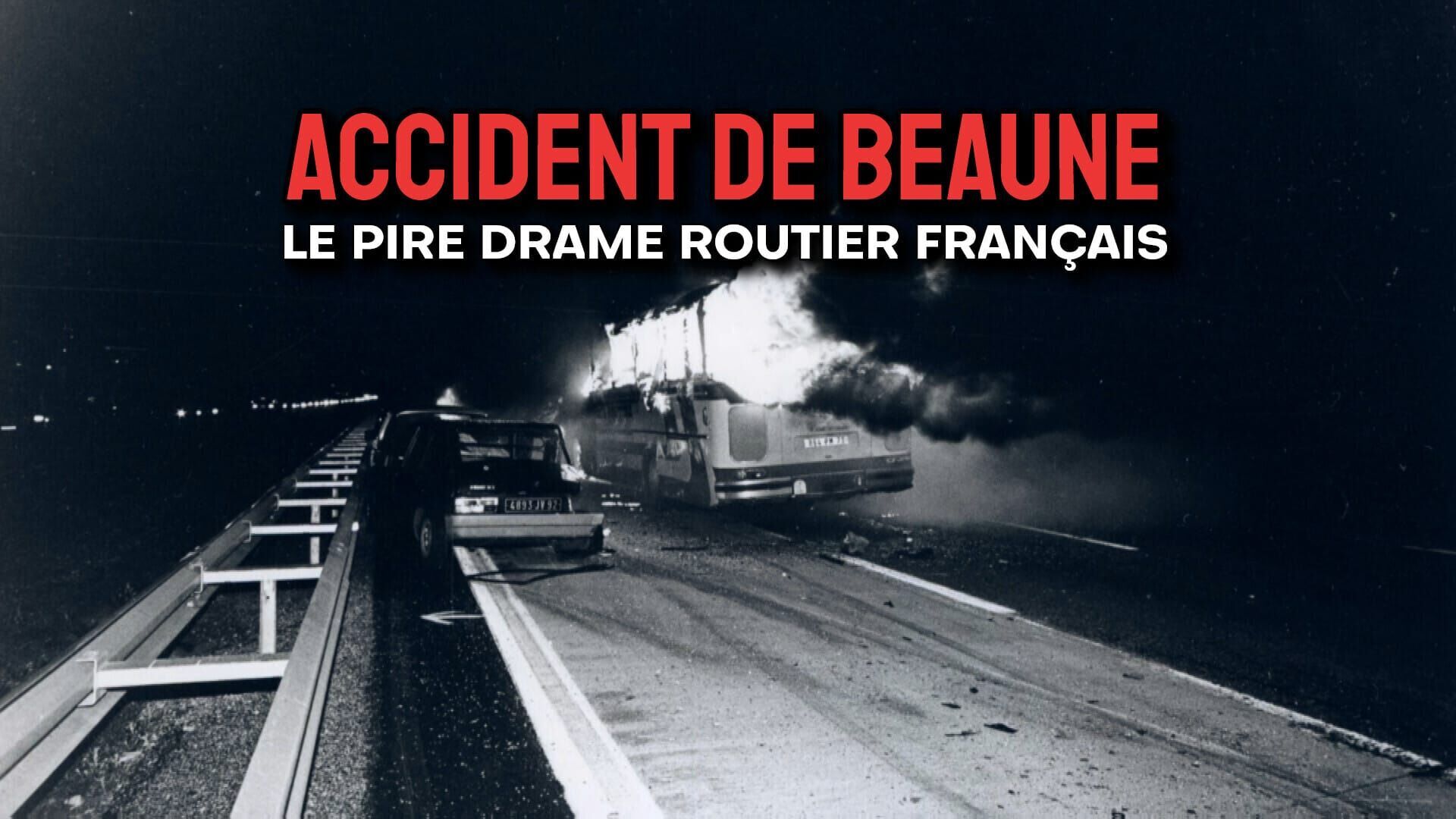 Vignette du programme télé Accident de Beaune : le pire drame routier français