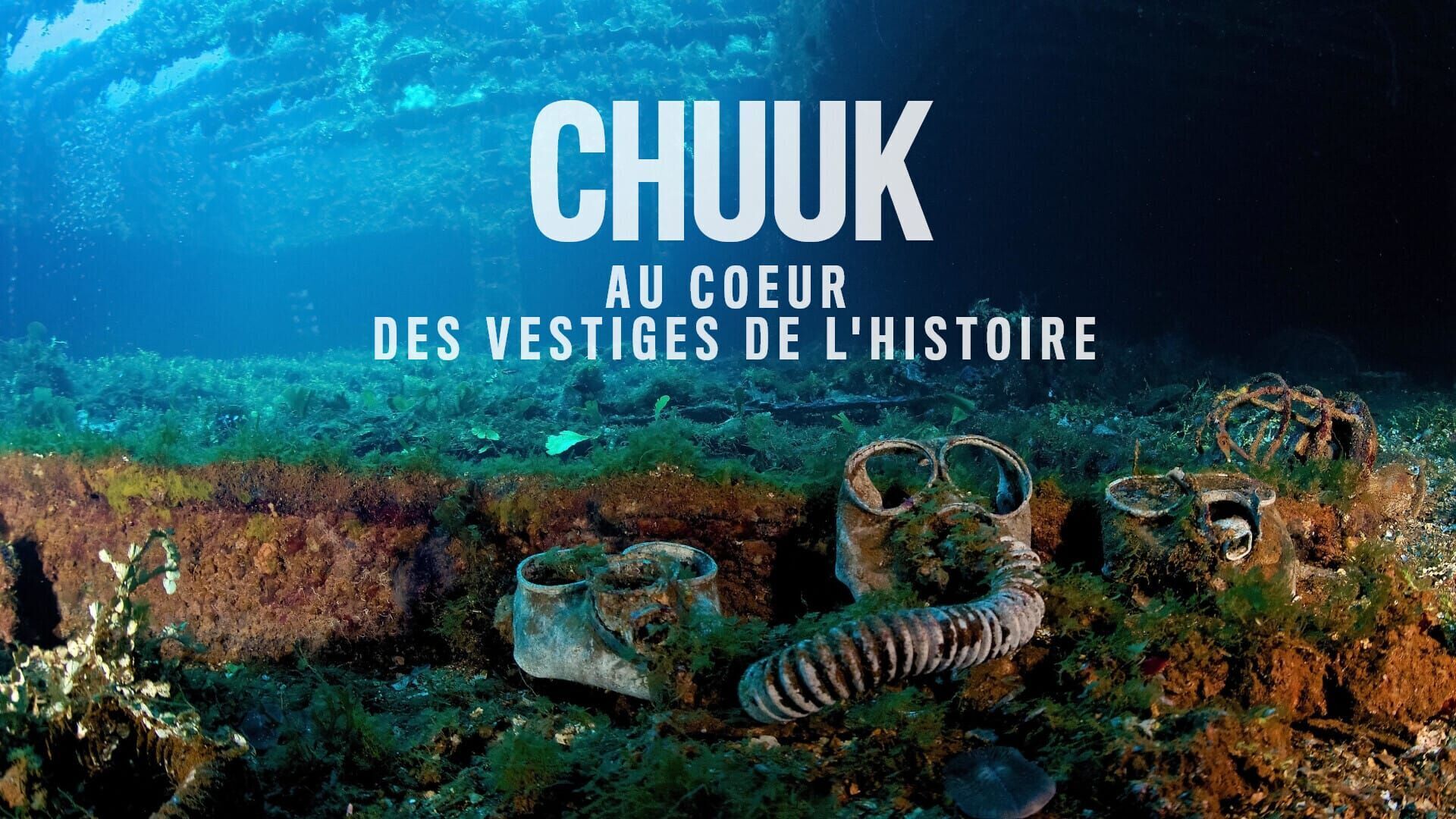 Vignette du programme télé Chuuk : au coeur des vestiges de l'histoire