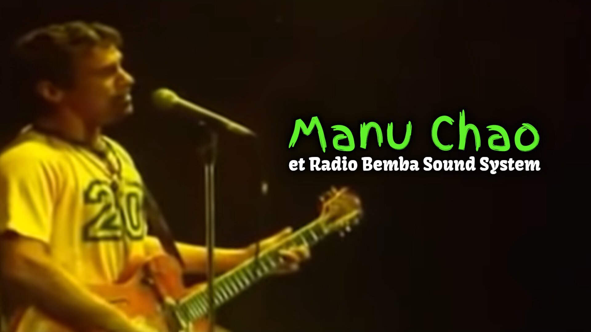 Vignette du programme télé Manu Chao et Radio Bemba Sound System
