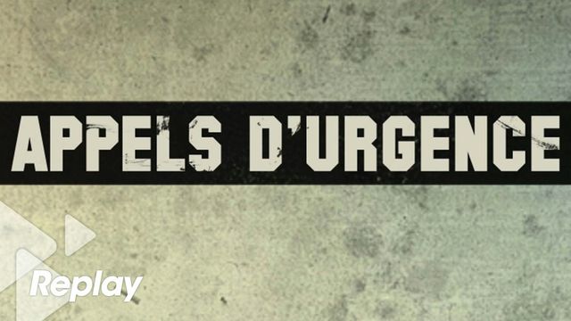 Vignette du programme télé Appels d'urgence