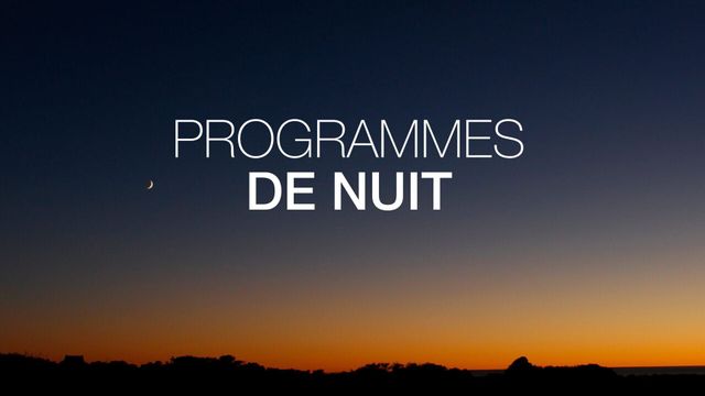 Vignette du programme télé Programmation nuit
