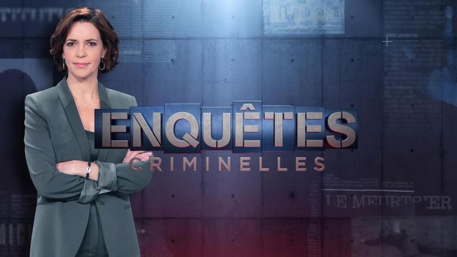 Vignette du programme télé Enquêtes criminelles