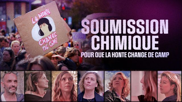 Vignette du programme télé Soumission chimique : pour que la honte change de camp