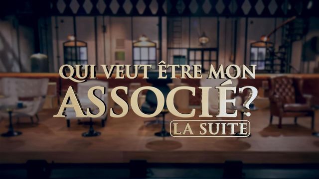 Vignette du programme télé Qui veut être mon associé ? La suite