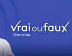 Vignette du programme télé Vrai ou faux, l'émission