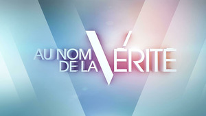 Vignette du programme télé Au nom de la vérité S2 (17/80)