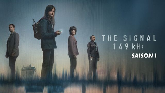 Vignette du programme télé Le Signal - 149 Khz - Saison 1