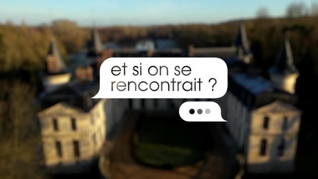 Vignette du programme télé Et si on se rencontrait ?
