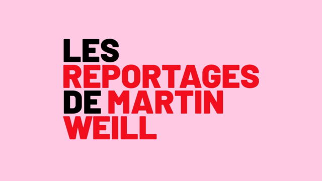 Vignette du programme télé Les reportages de Martin Weill