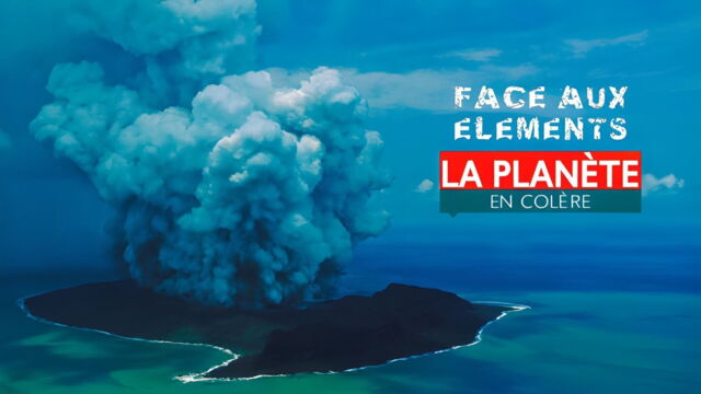 Vignette du programme télé Face aux éléments : la planète en colère