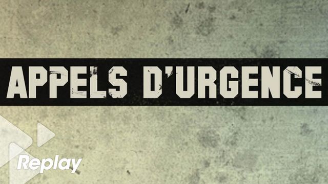 Vignette du programme télé Appels d'urgence