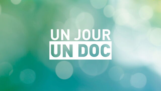Vignette du programme télé Un jour, un doc