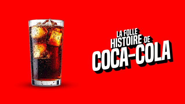 Vignette du programme télé La folle histoire de Coca-Cola