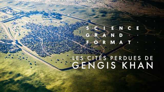Vignette du programme télé Les cités perdues de Gengis Khan