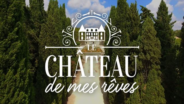 Vignette du programme télé Le château de mes rêves