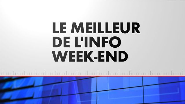 Vignette du programme télé Le Meilleur de l'Info Week-end