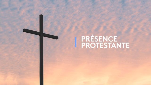 Vignette du programme télé Présence protestante