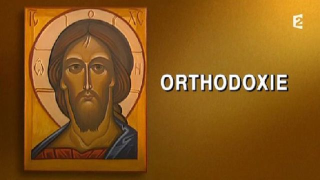 Vignette du programme télé Orthodoxie