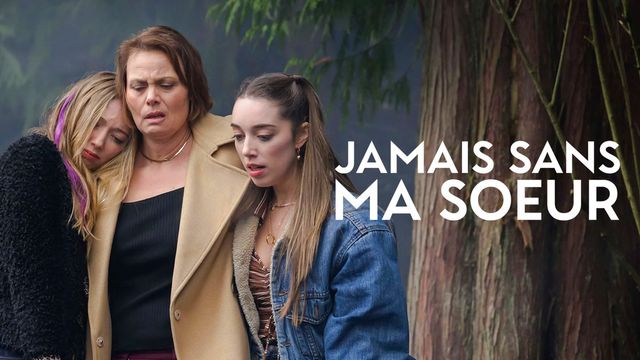 Vignette du programme télé Jamais sans ma soeur