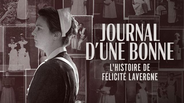 Vignette du programme télé Journal d'une bonne : l'histoire de Félicité Lavergne