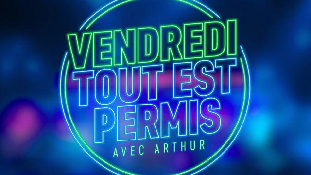 Vignette du programme télé Vendredi, tout est permis avec Arthur