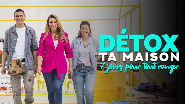 Vignette du programme télé Détox ta maison, 7 jours pour tout ranger - Saison 3
