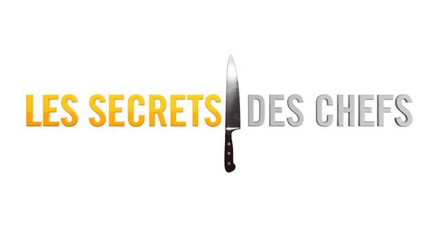 Vignette du programme télé Les secrets des chefs
