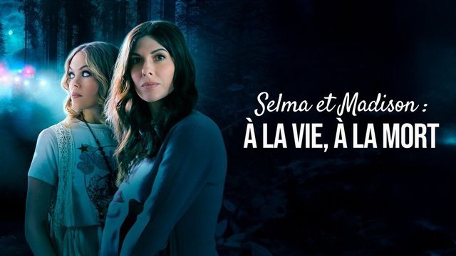 Vignette du programme télé Selma et Madison : à la vie, à la mort