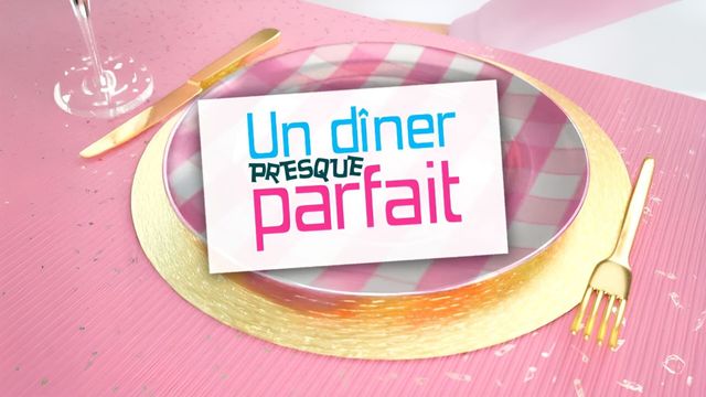 Vignette du programme télé Un dîner presque parfait