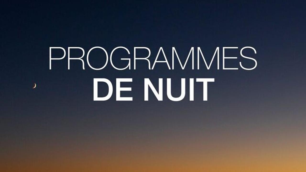 Vignette du programme télé Programmes de la nuit
