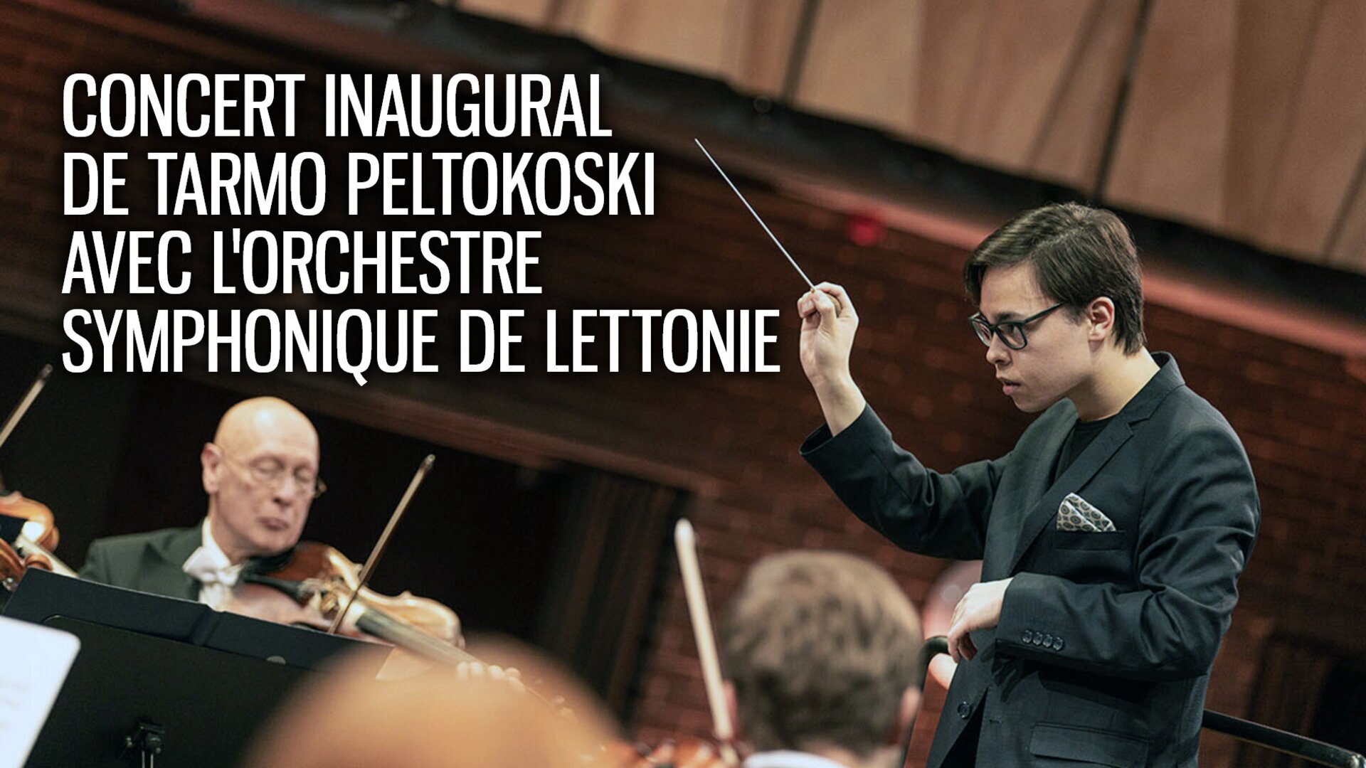 Vignette du programme télé Concert inaugural de Tarmo Peltokoski avec l'Orchestre symphonique national de Lettonie