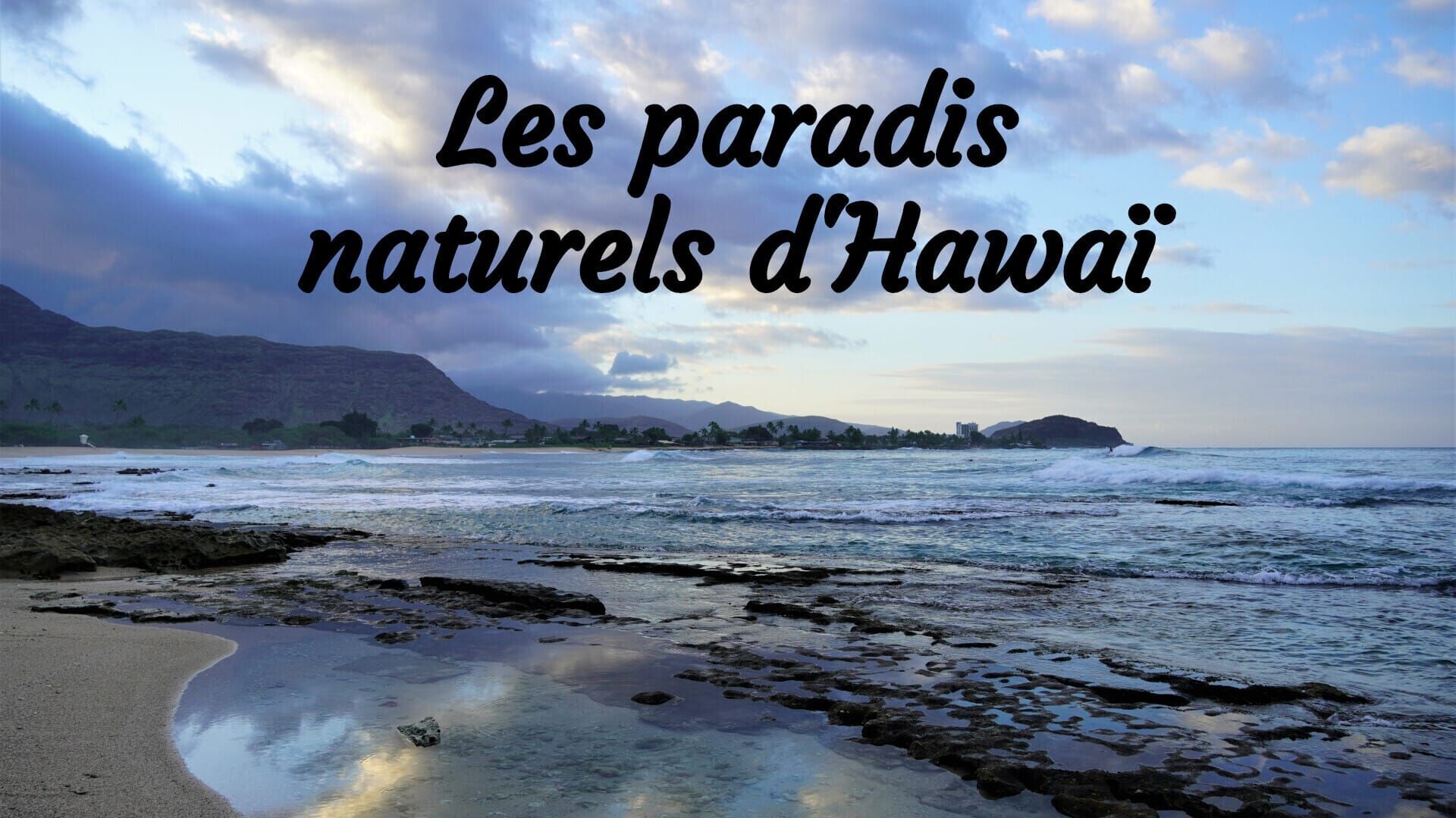 Vignette du programme télé Les paradis naturels d'Hawaï