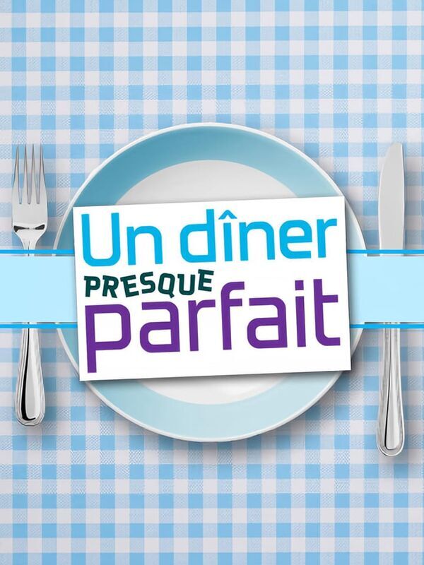 Vignette du programme télé Un dîner presque parfait