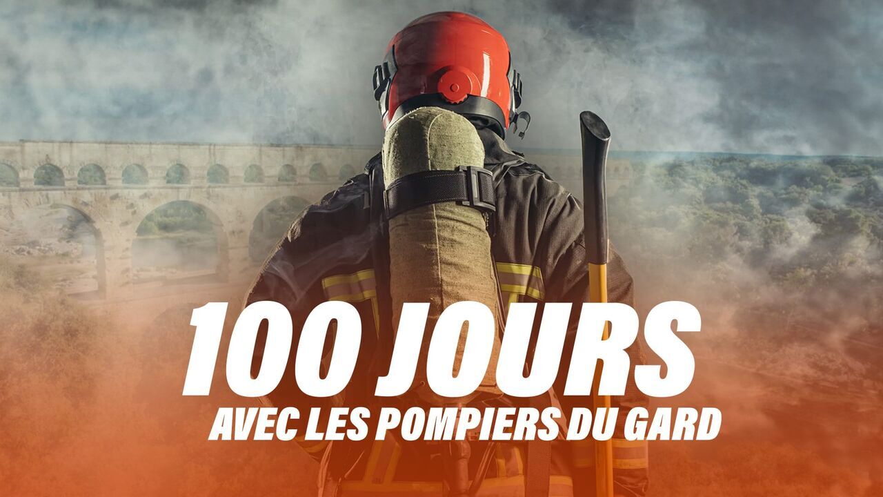 Vignette du programme télé 100 jours avec les pompiers du Gard