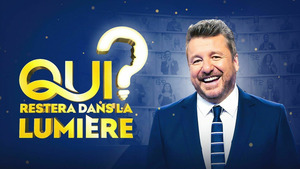 Vignette du programme télé Qui restera dans la lumière ?
