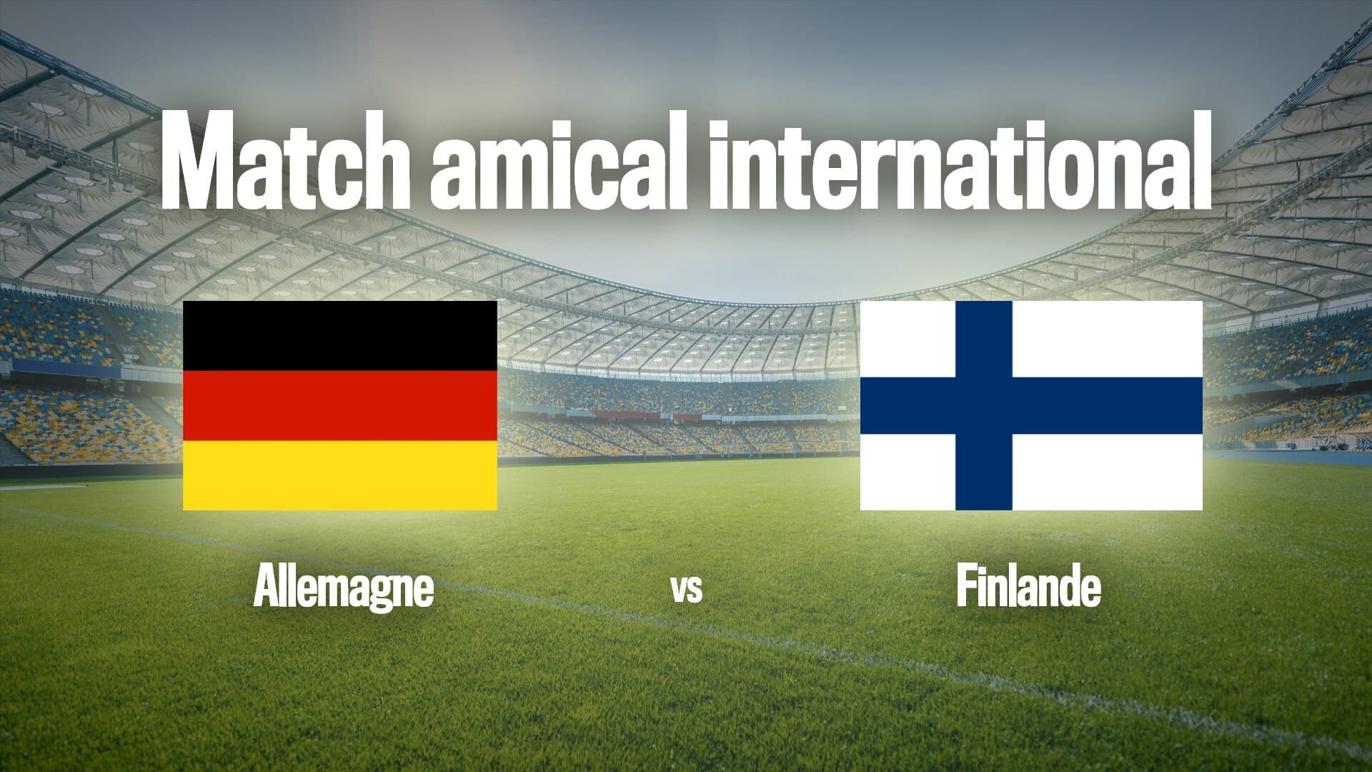 Vignette du programme télé Football : Match amical international | Allemagne / Finlande