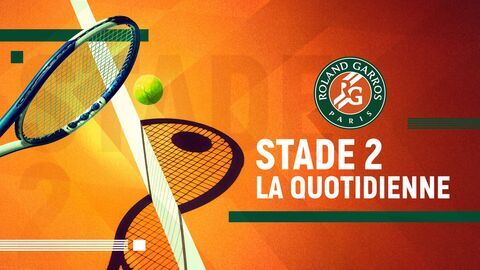 Vignette du programme télé Stade 2 la quotidienne Roland-Garros