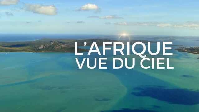 Vignette du programme télé L'Afrique vue du ciel