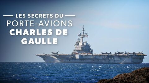 Vignette du programme télé Les secrets du porte-avions Charles de Gaulle