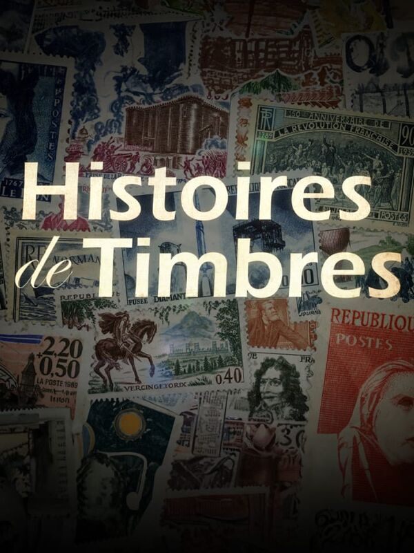 Vignette du programme télé Histoires de timbres